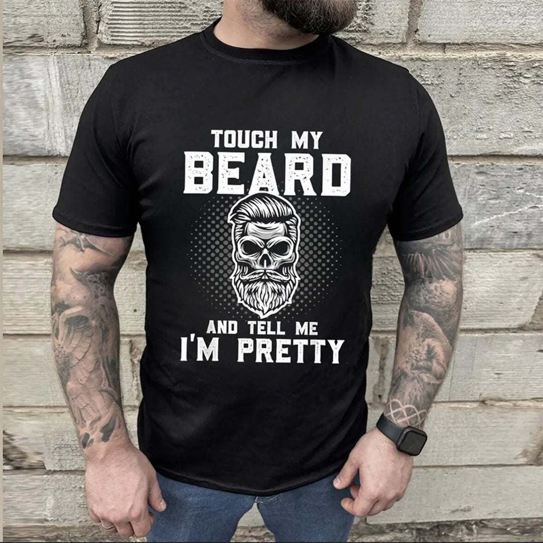 Viking Touch My Beard And Tell Me I'm Pretty  Printed Men's T-shirt