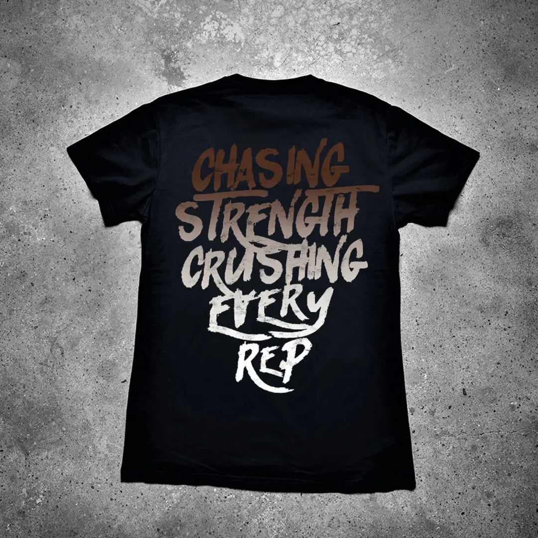 Chasing Strength Crushing Every Rep Printed Men's T-shirt