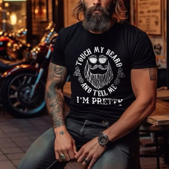 Viking Touch My Beard And Tell Me I'm Pretty Printed Men's T-shirt