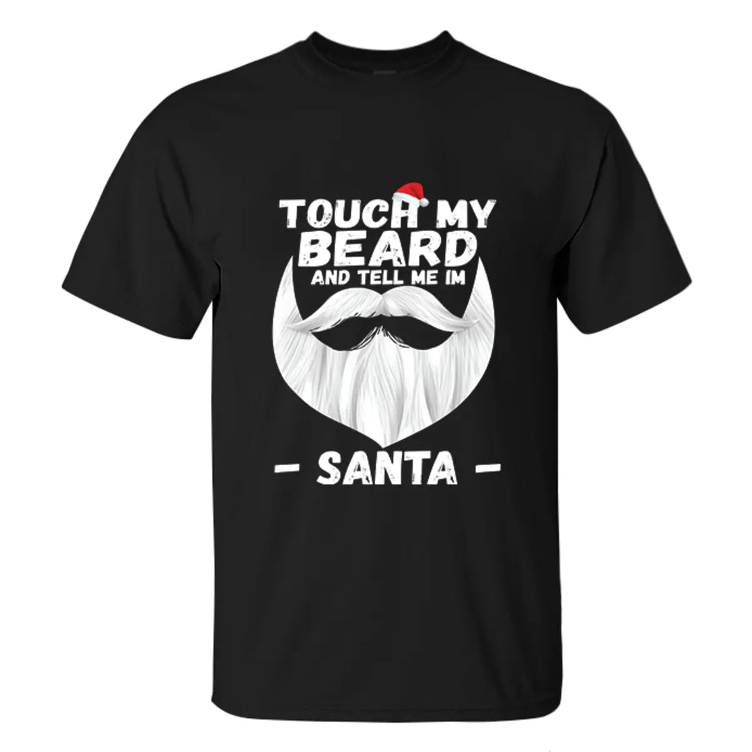 Viking Touch My Beard And Tell Me I'm Santa Printed Men's T-shirt