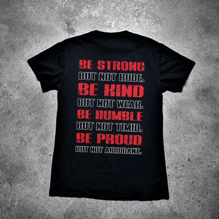 Be Strong But Not Rude Printed Men's T-shirt