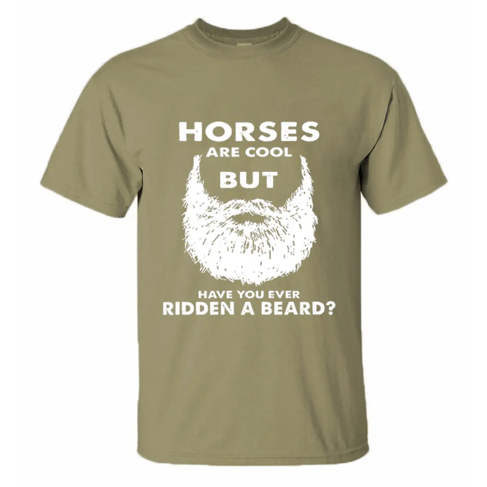 Viking Horses Are Cool But Have You Ever Ridden A Beard Printed Men's T-shirt Image - 4