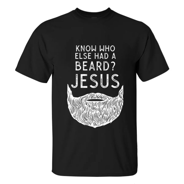 Viking Know Who Else Had A Beard? Jesus Printed Men's T-shirt