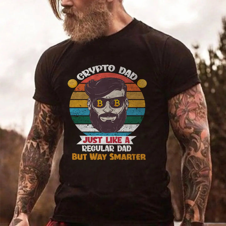 Crypto Dad Just Like A Regular Dad But Way Smarter Printed Men's T-shirt