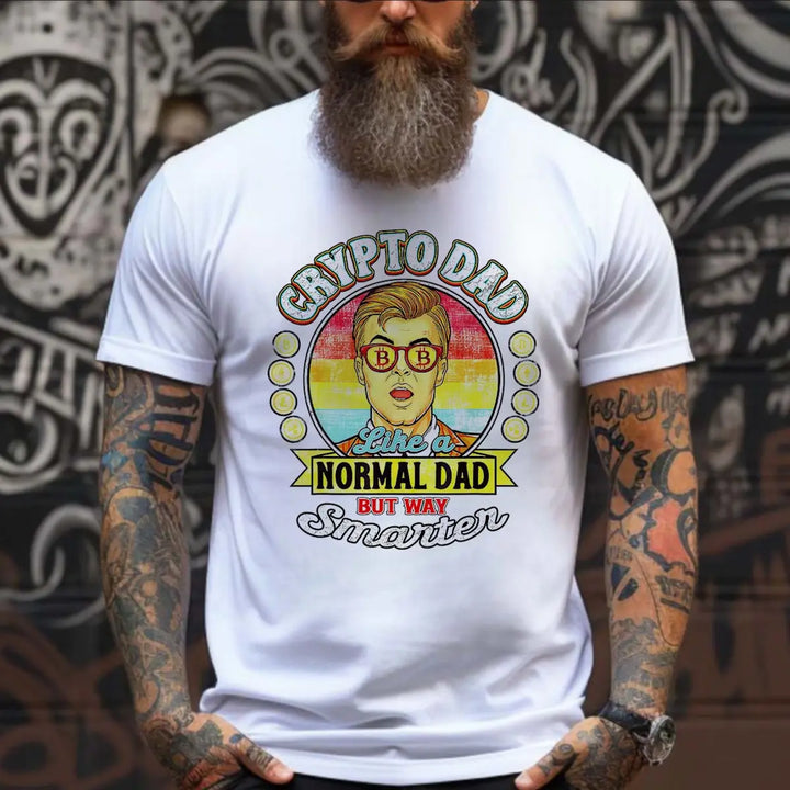 Crypto Dad Normal Dad But Way Smarter Printed Men's T-shirt