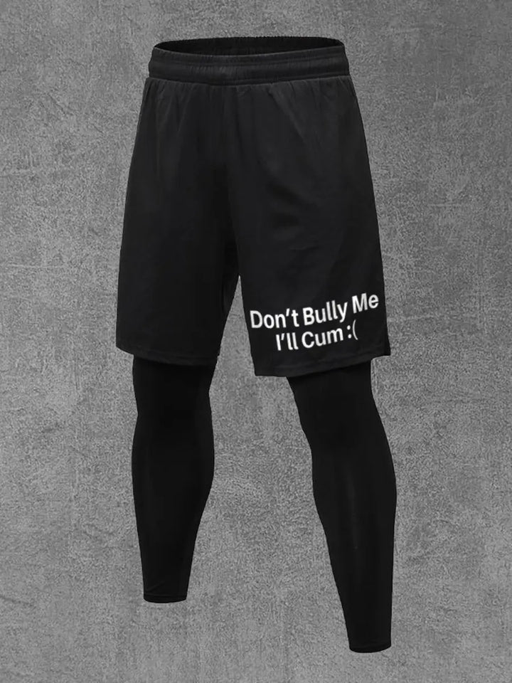 Don't Bully Me I'll Cum Printed Men's All-In-One Fitness Leggings