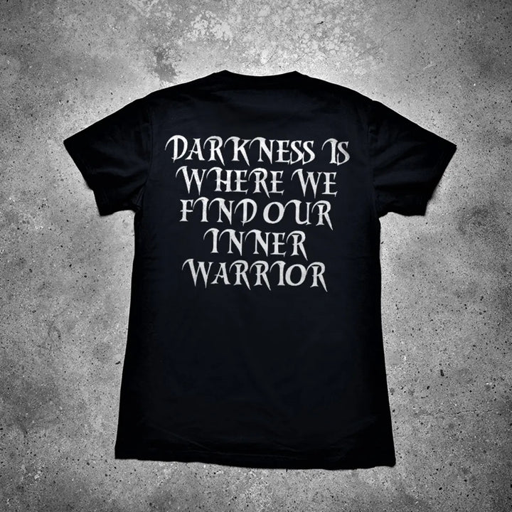 Darkness Is Whee We Find Our Inner Warrior Printed Men's T-shirt