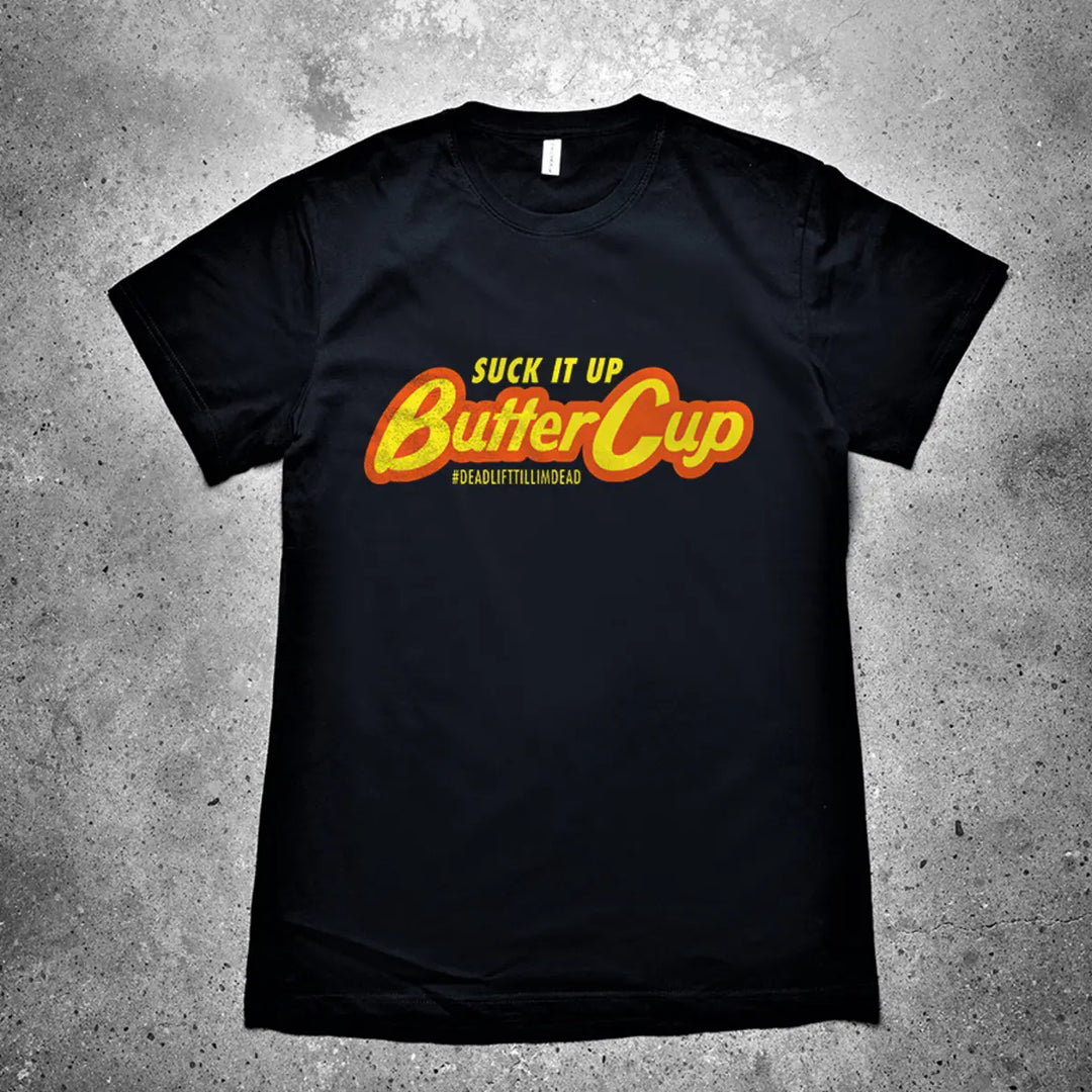 Suck It Up Buttercup Printed Men's T-shirt