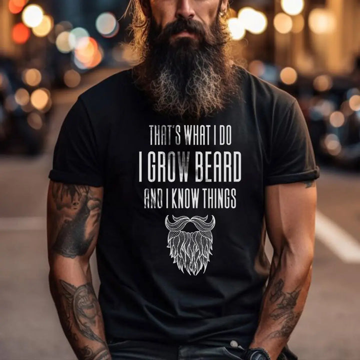 Viking That's What I Do I Grow Beard And I Know Things Printed Men's T-shirt