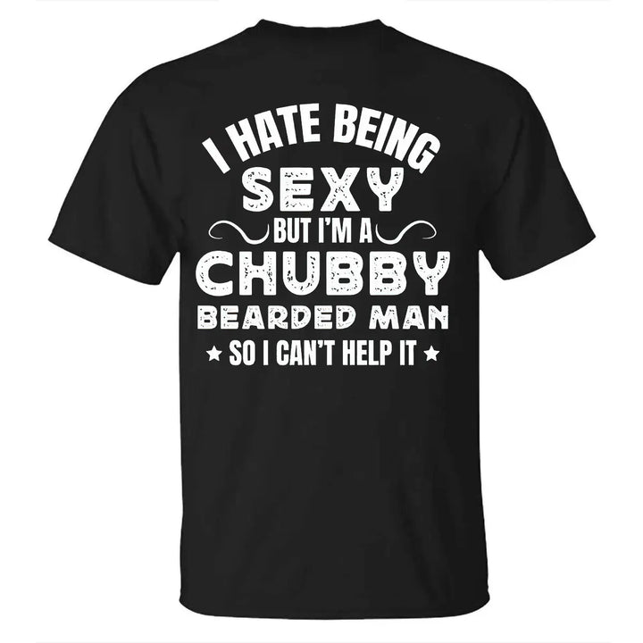 Viking I Hate Being Sexy Printed Men's T-shirt