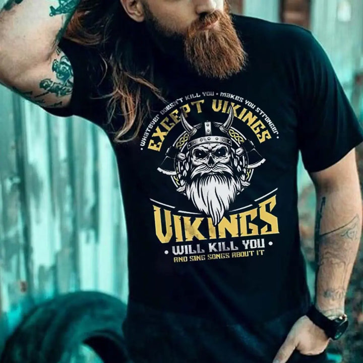 Viking Whatever Doesn't Kill You Makes You Stronger Printed Men's T-shirt