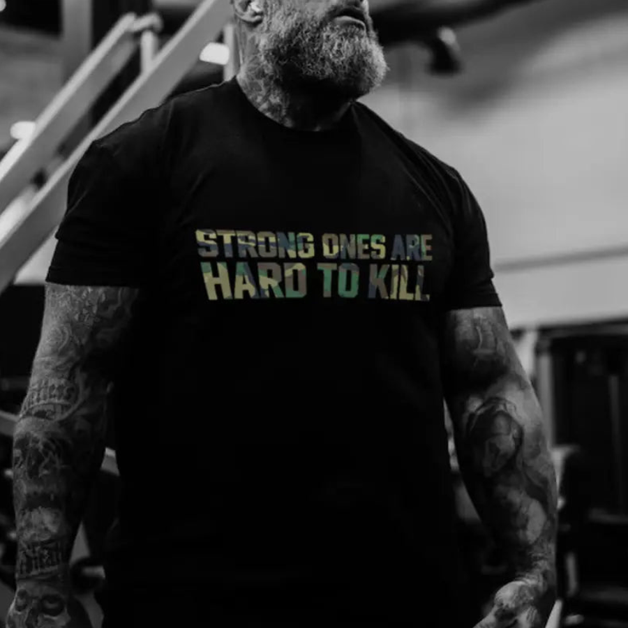 Strong ones are hard to kill  Print Men's T-shirt