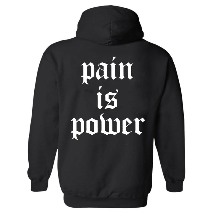 Pain is power   Hoodies