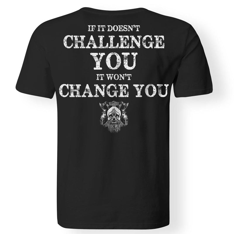 Vikings If It Doesn't Challenge You  Men's T-shirt