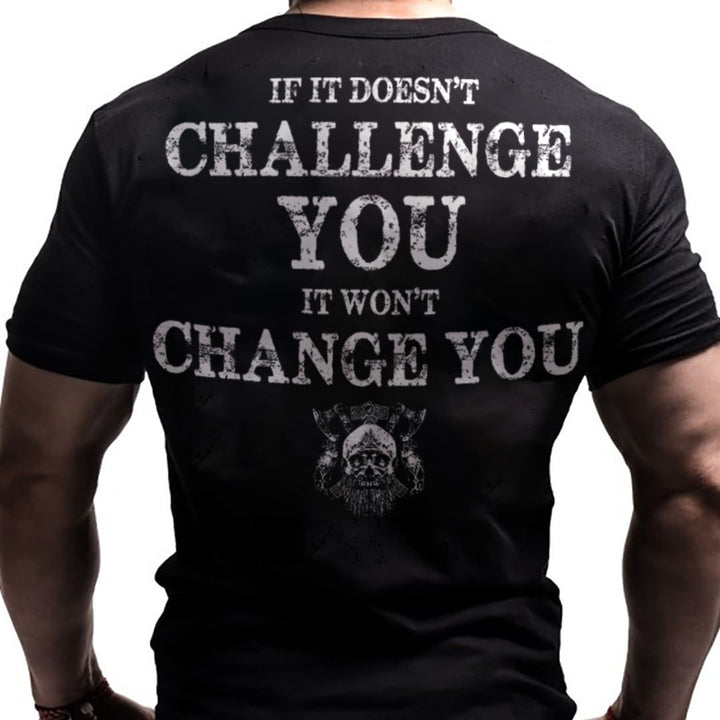 Vikings If It Doesn't Challenge You  Men's T-shirt