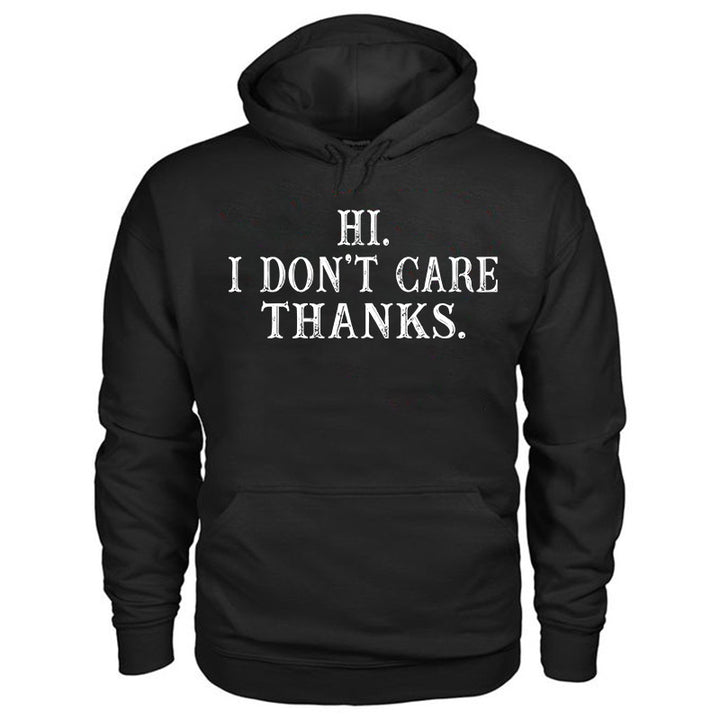 Hi. I Don't Care Thanks Printed Casual Men's Hoodie