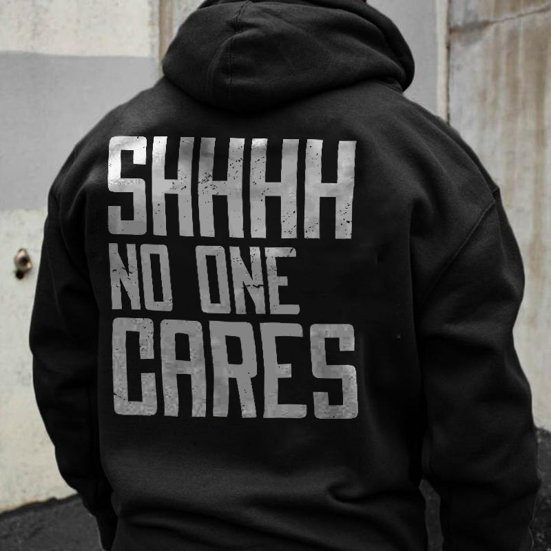 Shhhh No One Cares Big Letter Print Streetwear Hoodie – polyalienshop