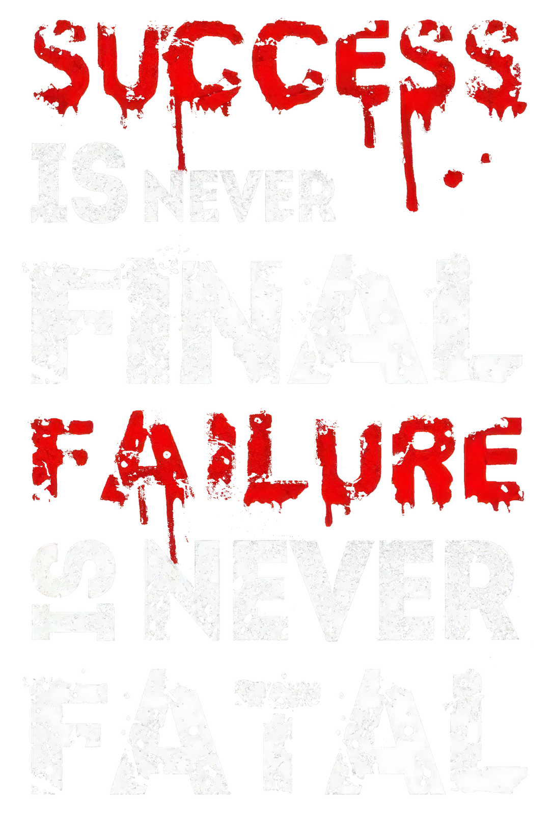 Success Is Never Final Printed Men's Casual T-Shirt