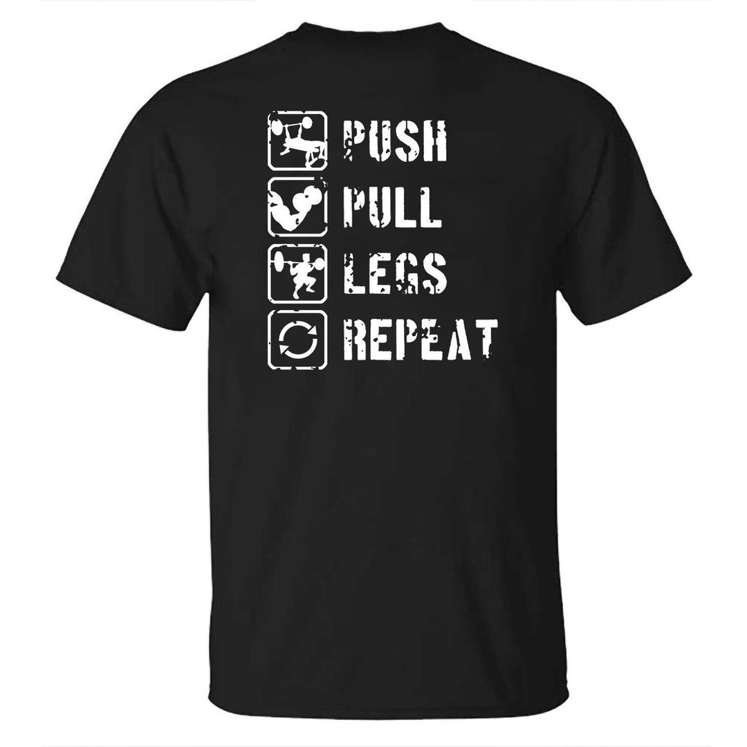 Push Pull Legs Repeat Printed T-shirt