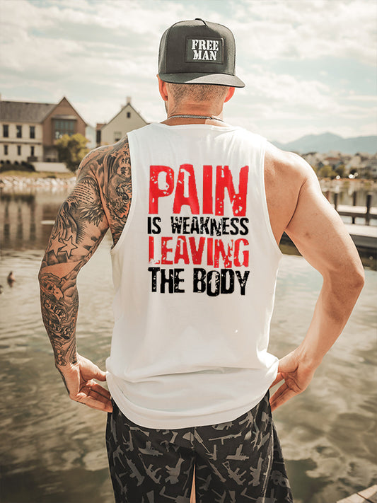 Pain Is Weakness Leaving The Body Printed Vest