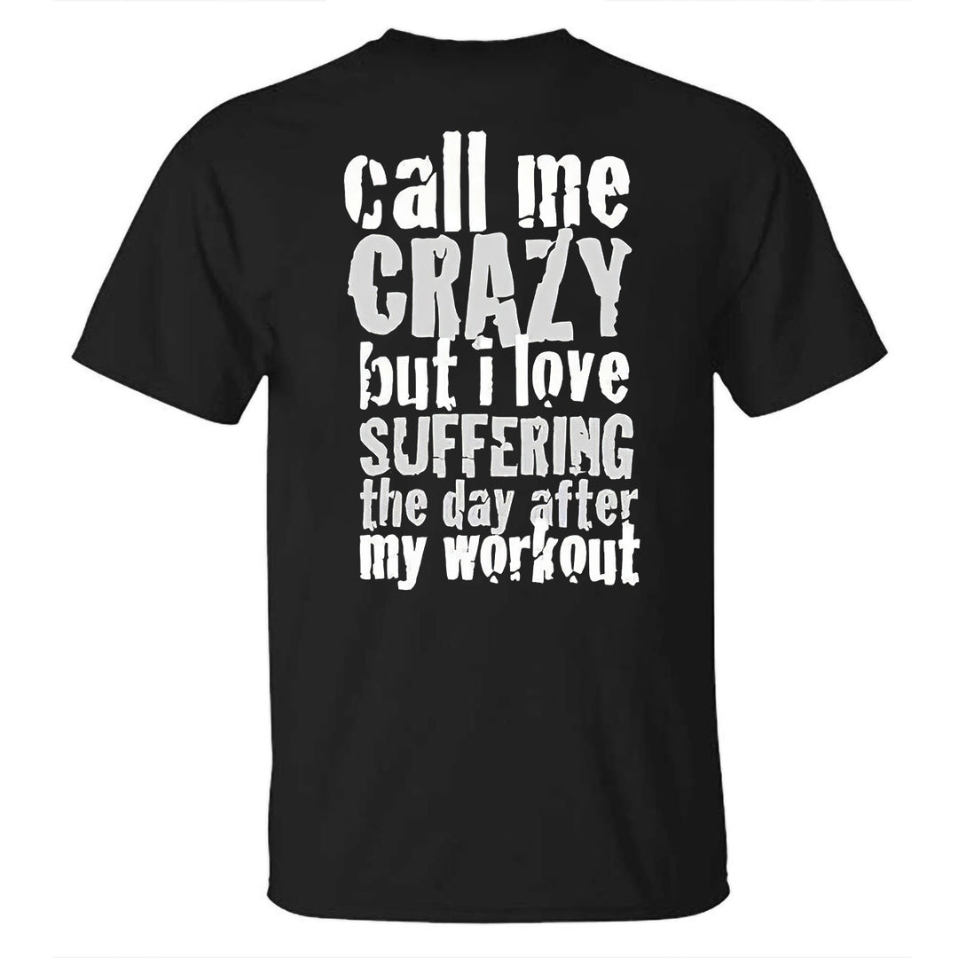 Call Me Crazy Printed T-shirt