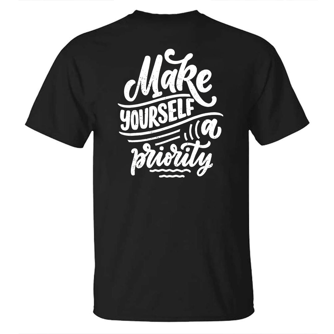 Make Yourself A Priority Printed Men's T-shirt