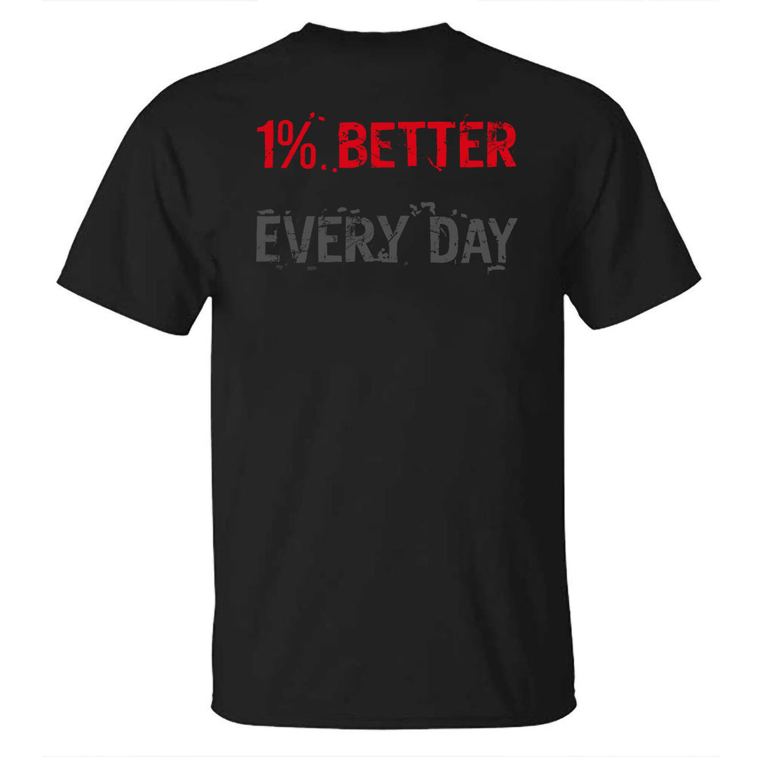 1% Better Every Day Printed Casual T-shirt