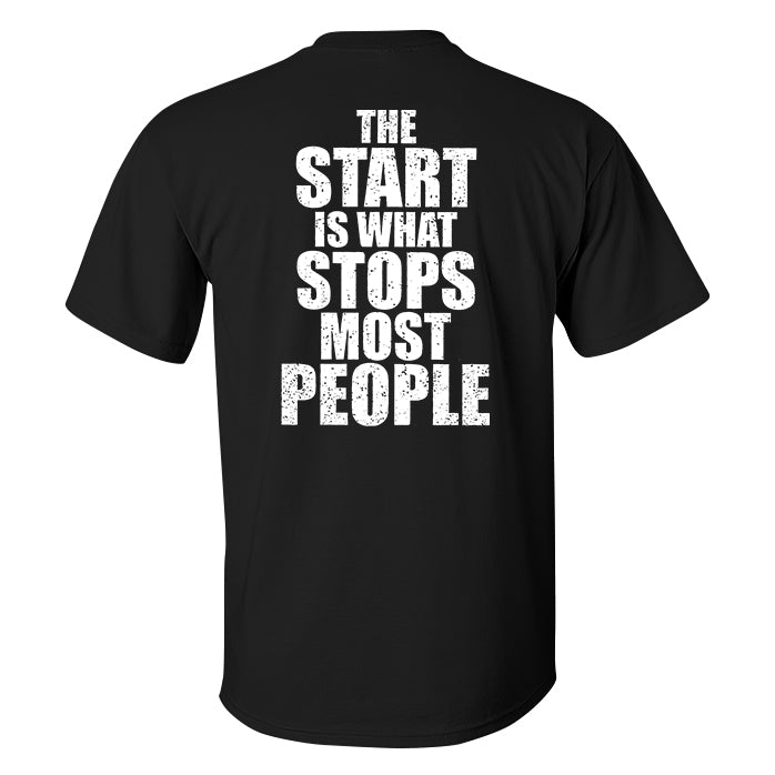 The Start Is What Stops Most People Printed Men's T-shirt