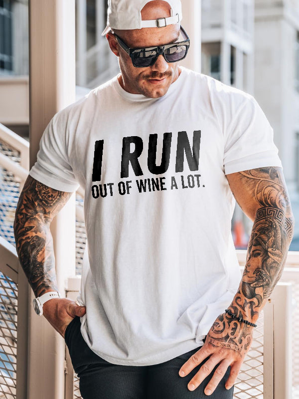 I Run Out Of Wine A Lot Printed Men's T-shirt
