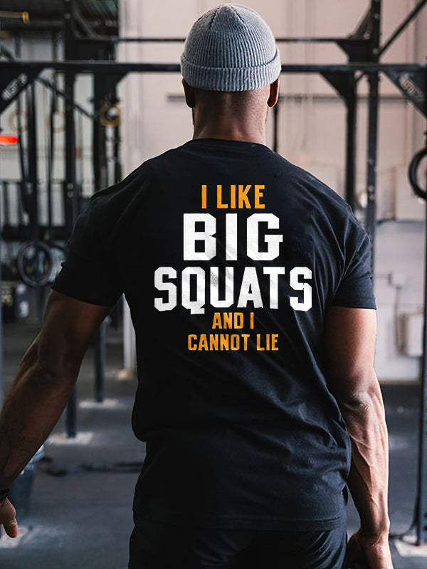 I Like Big Squats And I Cannot Lie Printed Men's T-shirt