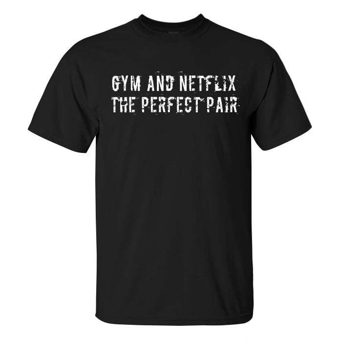 Gym And Netflix The Perfect Pair Printed Men's T-shirt