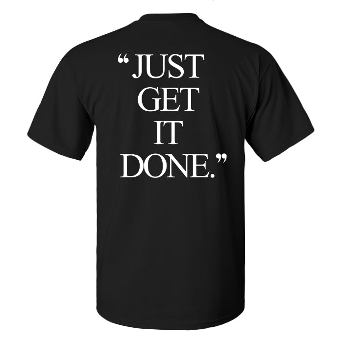 "Just Get It Done" Printed Men's T-shirt