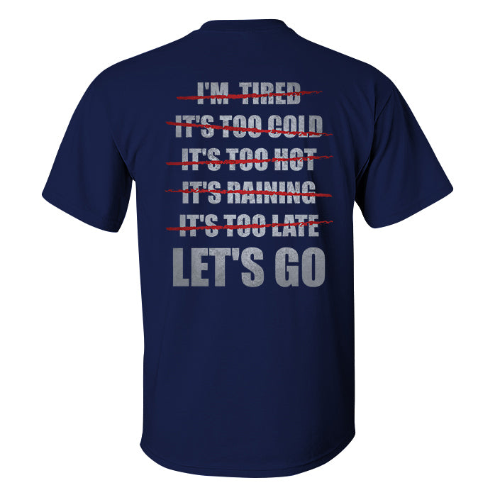 No Excuse Let's Go Printed Men's T-shirt