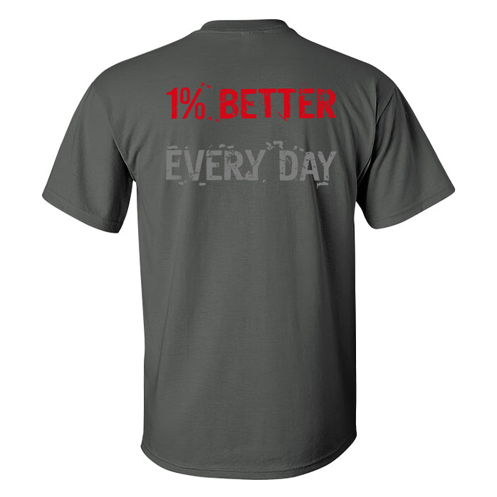 1% Better Every Day Printed Casual T-shirt