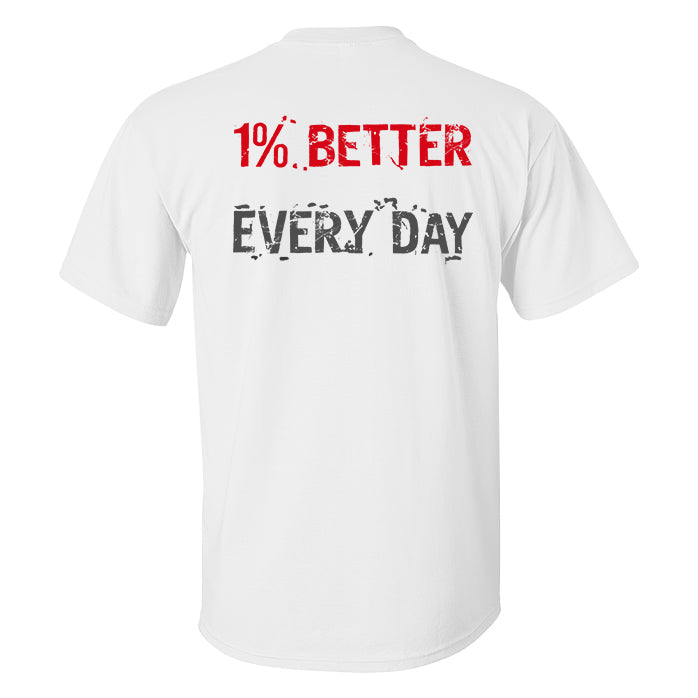 1% Better Every Day Printed Casual T-shirt