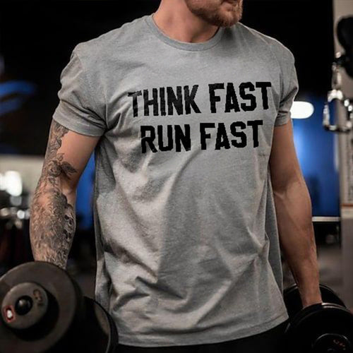 Think Fast Run Fast Print T-shirt