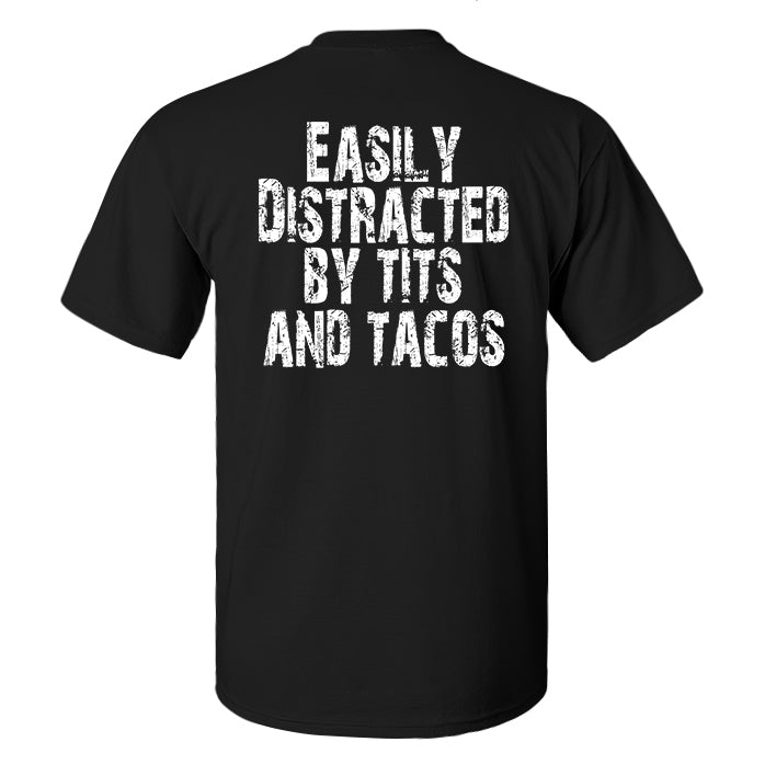 Easily Distracted By Tits And Tacos Print Men's T-shirt