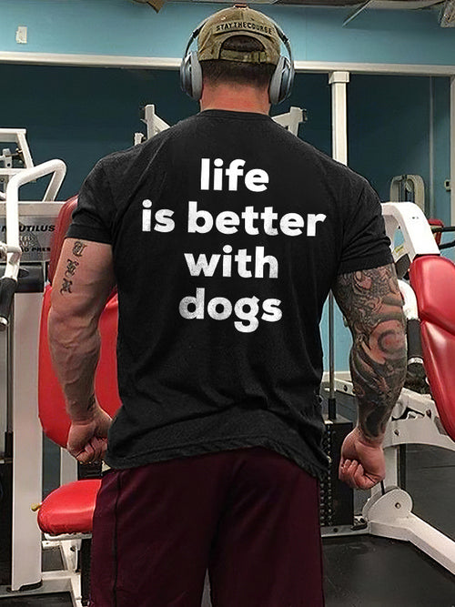 Life Is Better With Dogs Print Men'S T-Shirt