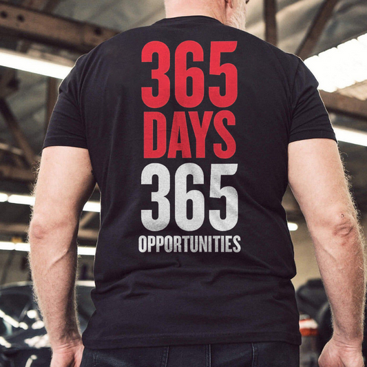365 Days 365 Opportunities Printed Men's T-shirt